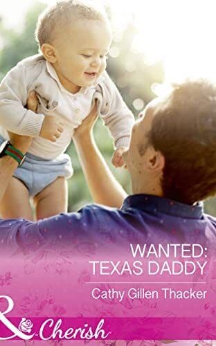 Wanted: Texas Daddy: 4 (Texas , Thacker, Cathy Paperback Book Pre-Owned English