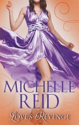 Love&#8217;s Revenge (Michelle Reid Tribute Collectn) by Michelle Reid Paperback Book Pre-Owned English