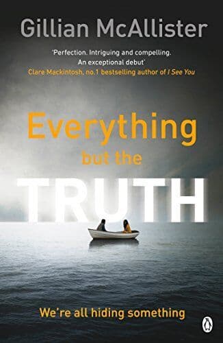 Everything but the Truth: Gillian McAllister by McAllister, Gillian Paperback Book Pre-Owned English