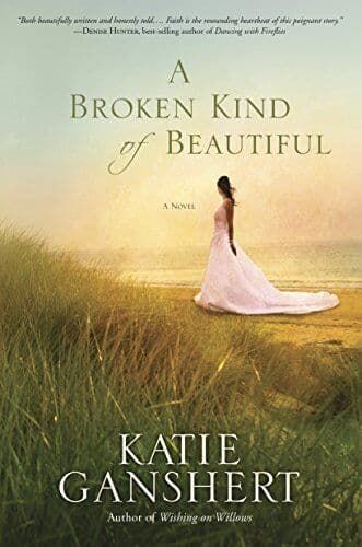 A Broken Kind of Beautiful by Katie Ganshert Paperback Book Pre-Owned English