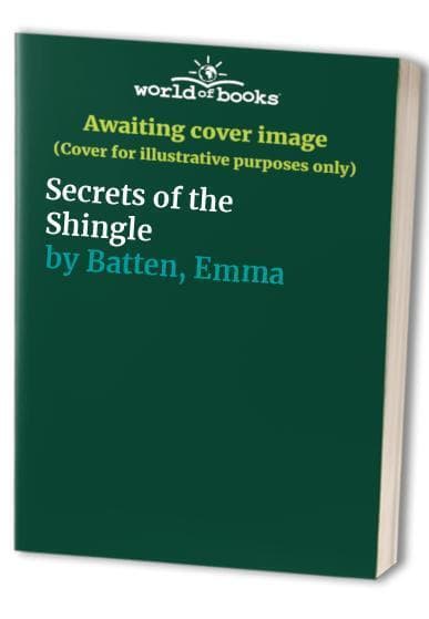 Secrets of the Shingle by Batten, Emma Paperback Book Pre-Owned English