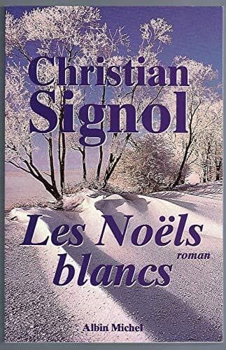 Les Noëls blancs: Ce que vivent les, Signol, Christi Paperback Book Pre-Owned English