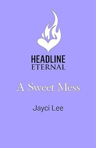 A Sweet Mess: A delicious romantic comed, Lee, Jayci Paperback Book Pre-Owned English