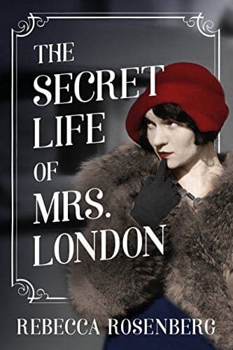The Secret Life of Mrs. London: A N, Rosenberg, Rebe Paperback Book Pre-Owned English