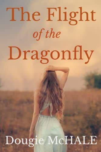 The Flight of the Dragonfly by McHale, Dougie Paperback Book Pre-Owned English