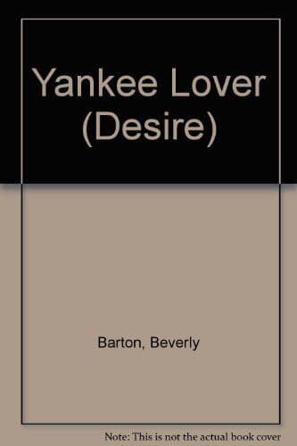 Yankee Lover (Silhouette Desire S.), Barton, Beverly Paperback Book Pre-Owned English