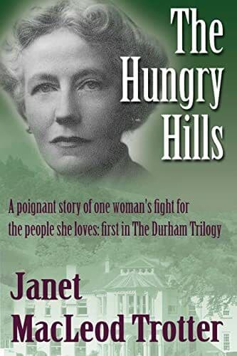The Hungry Hills: 1 (Durham Trilogy) by MacLeod Trotter, Janet Paperback Book Pre-Owned English