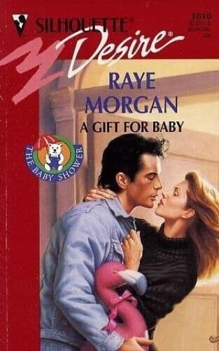 A Gift For Baby (Silhouette Desire), Morgan, Raye Paperback Book Pre-Owned English