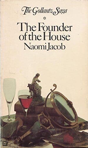 The founder of the house: (first of the Gollantz saga) (Golla by Jacob, Naomi Paperback Book Pre-Owned English