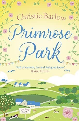 Primrose Park: Escape with a heartwarming and feel good m by Barlow, Christie Paperback Book Pre-Owned English