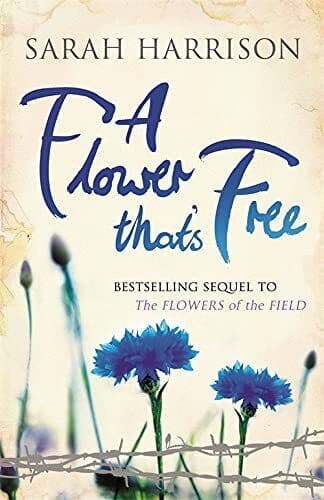 A Flower That&#8217;s Free (Flower Trilogy) by Harrison, Sarah Paperback Book Pre-Owned English
