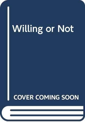 Willing or Not, Hadley, Liza Paperback Book Pre-Owned English