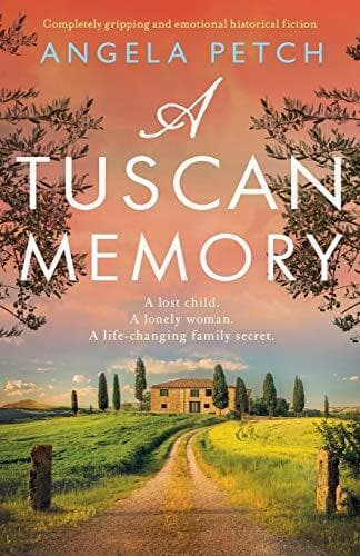A Tuscan Memory: Completely gripping and emotional historica by Petch, Angela Paperback Book Pre-Owned English