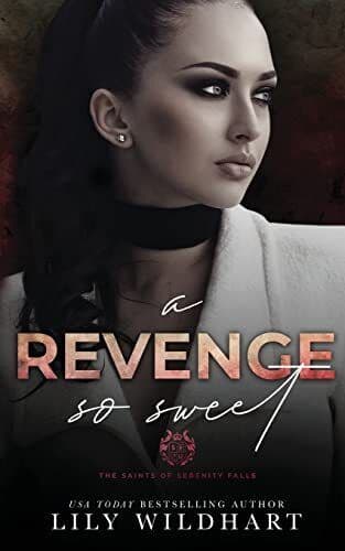 A Revenge so Sweet: 2 (The Saints of, Wildhart, Lily Paperback Book Pre-Owned English