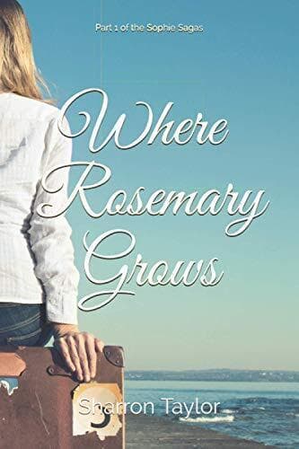 Where Rosemary Grows by Taylor, Sharron Paperback Book Pre-Owned English