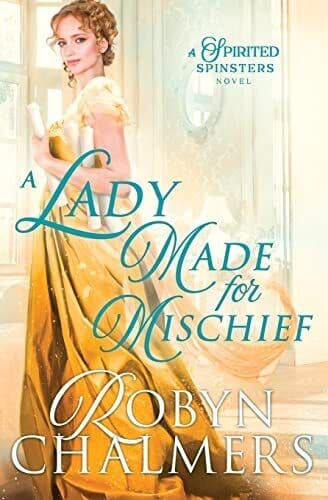 A Lady Made for Mischief: A Spirite, Chalmers, Robyn Paperback Book Pre-Owned English