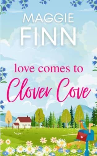 Love Comes To Clover Cove by Finn, Maggie Paperback Book Pre-Owned English