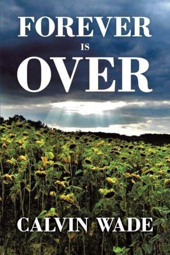 Forever Is Over by Wade, Calvin Paperback Book Pre-Owned English
