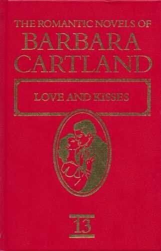 The Romantic Novels of Barbara Cartland Vol 13: Love and by Barbara Cartland Paperback Book Pre-Owned English