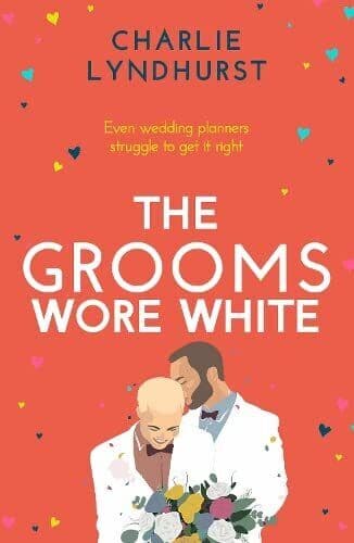 The Grooms Wore White: A joyful, up, Charlie Lyndhur Paperback Book Pre-Owned English