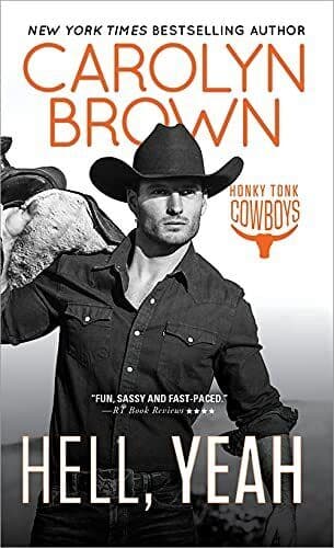 Hell, Yeah: 2 (Honky Tonk Cowboys, 2), Brown, Carolyn Paperback Book Pre-Owned English