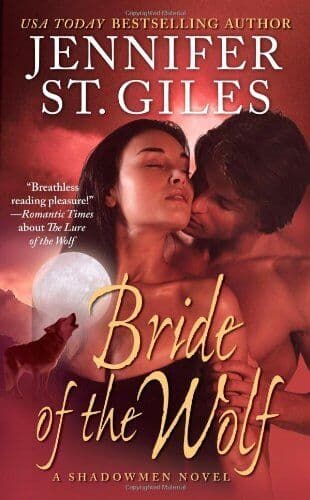 Bride of the Wolf: 4 (The Shadowmen), St. Giles, Jennif Paperback Book Pre-Owned English