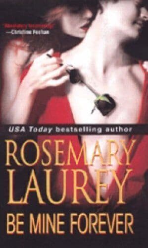 Be Mine Forever, Laurey, Rosemary Paperback Book Pre-Owned English