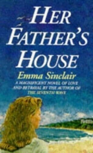Her Father&#8217;s House by Sinclair, Emma  Paperback Book Pre-Owned English