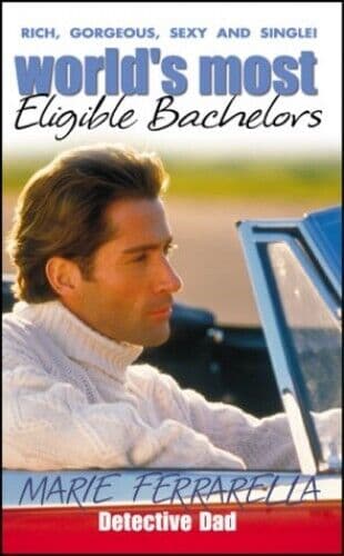 Detective Dad (World&#8217;s Most Eligible Bachelors by Ferrarella, Marie Paperback Book Pre-Owned English