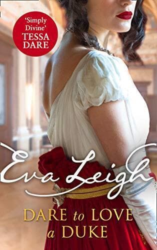 Dare to Love a Duke: The brand new unmissable sexy historical r by Leigh, Eva Paperback Book Pre-Owned English