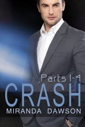 Crash - The Complete Series: Part One, Part Two, Part Thre by Dawson, Miranda Paperback Book Pre-Owned English