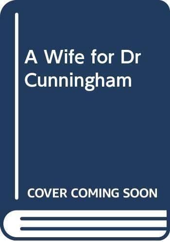 A Wife For Dr Cunningham, Kingsley, Maggie Paperback Book Pre-Owned English