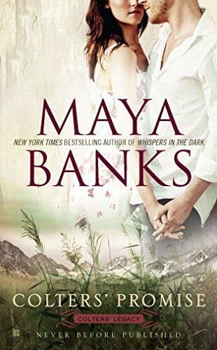 Colters’ Promise (Colters’ Legacy): 4, Maya Banks Paperback Book Pre-Owned English