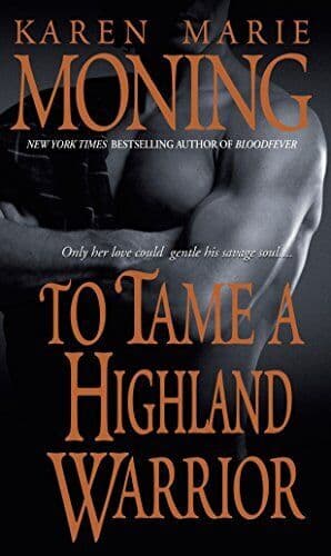 To Tame A Highland Warrior (Highlander) by Moning, Karen Marie Paperback Book Pre-Owned English