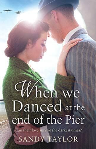 When We Danced at the End of the Pier: A heartbreaking novel by Taylor, Sandy Paperback Book Pre-Owned English