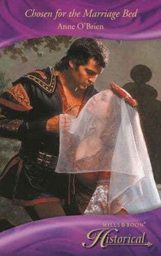 Chosen for the Marriage Bed (Mills & Boon Historica by Anne O’Brien Paperback Book Pre-Owned English