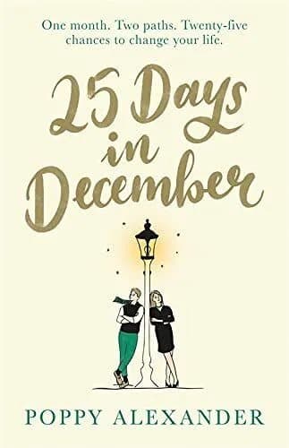 25 Days in December: The perfect heartwarming Christmas r by Alexander, Poppy Paperback Book Pre-Owned English