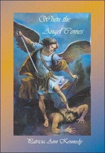 When the Angel Comes, Kennedy, Patricia Ann Paperback Book Pre-Owned English