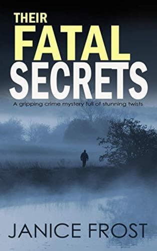 THEIR FATAL SECRETS a gripping crime mystery full of stunnin by FROST, JANICE Paperback Book Pre-Owned English