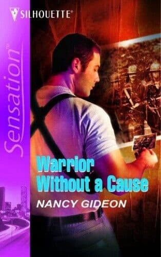 Warrior Without A Cause (Silhouette I, Gideon, Nancy Paperback Book Pre-Owned English