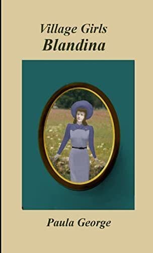 Village Girls &#8211; Blandina, George, Paula Paperback Book Pre-Owned English