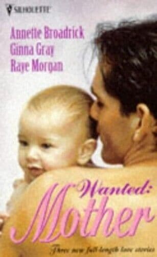 Wanted: Mother by Raye Morgan  Paperback Book Pre-Owned English