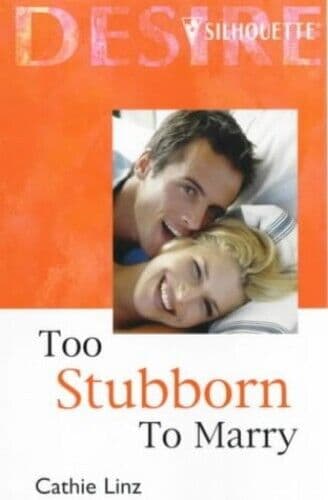 Too Stubborn To Marry (Love and Laughter), Linz, Cathie Paperback Book Pre-Owned English