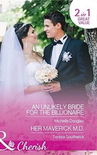 An Unlikely Bride For The Billionaire (Cherish) by Southwick, Teresa Paperback Book Pre-Owned English