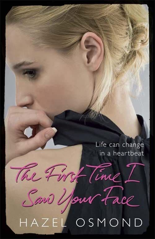 The First Time I Saw Your Face by Hazel Osmond Paperback Book Pre-Owned English