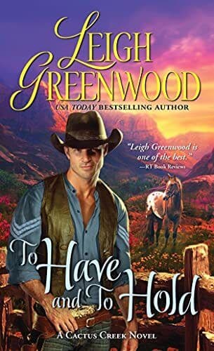 To Have and to Hold: 1 (Cactus Cree, Greenwood, Leig Paperback Book Pre-Owned English