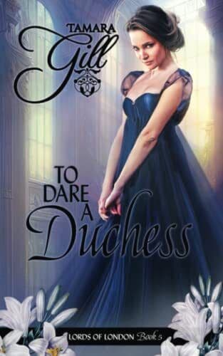 To Dare a Duchess (Lords of London) by Gill, Tamara Paperback Book Pre-Owned English