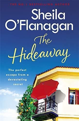 The Hideaway: There&#8217;s no escape from a shocking secret by O&#8217;Flanagan, Sheila Paperback Book Pre-Owned English
