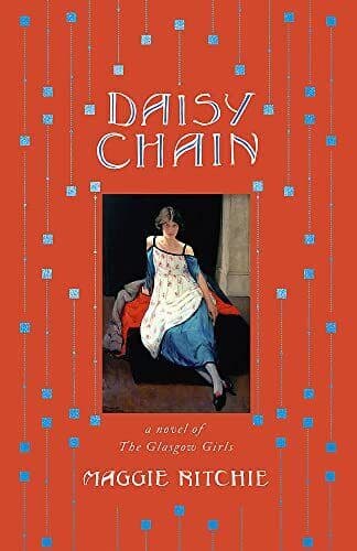 Daisy Chain: a novel of The Glasgow, Ritchie, Maggie Paperback Book Pre-Owned English
