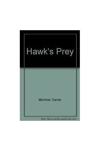 Hawk’s Prey, Mortimer, Carole Paperback Book Pre-Owned English